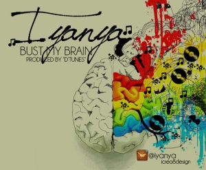 Iyanya - Bust My Brain | AceWorldTeam.com