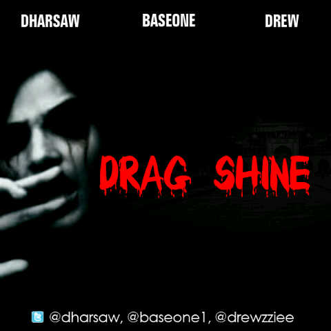 Dharsaw, BaseOne & Drew - Drag Shine | AceWorldTeam.com