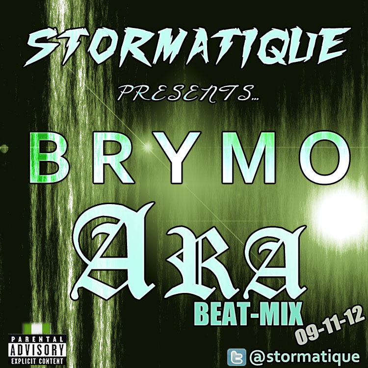 Stormatique presents BrymO - ARA [Stormatique Beat-Mix] Artwork | AceWorldTeam.com