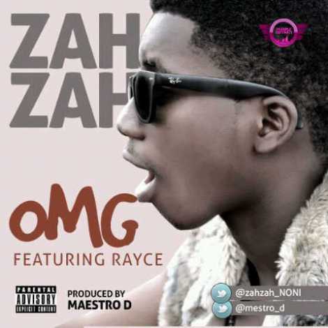 Zahzah ft. Rayce - OMG [prod. by Maestro D] Artwork | AceWorldTeam.com