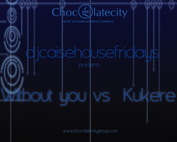 Dj Caise - Without You vs Kukere | AceWorldTeam.com