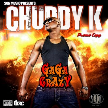 Chuddy K - Gaga Crazy | AceWorldTeam.com