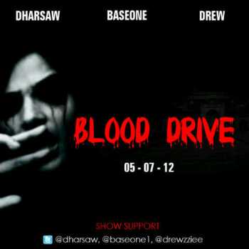 Dharsaw, BaseOne & Drew - Blood Drive | AceWorldTeam.com