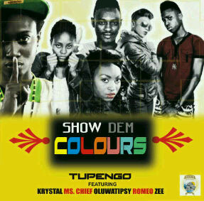 Tupengo ft. Krystal, MS. Chief, Oluwatipsy, Romeo & Zee - Show Dem Colours | AceWorldTeam.com
