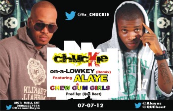 Chuckie - Chew Gum Girls + On A Lowkey [Remix] ft. Alaye | AceWorldTeam.com