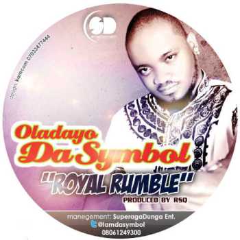Oladayo DaSymbol - Royal Rumble Artwork | AceWorldTeam.com
