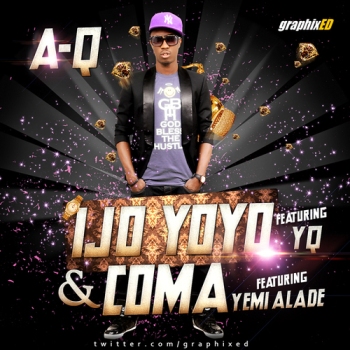 A-Q - IJO YOYO ft. YQ + COMA ft. Yemi Alade Artwork | AceWorldTeam.com