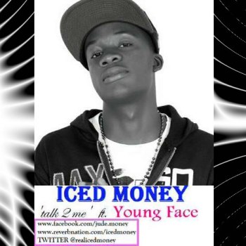 IcedMoney ft. YoungFace - Talk To Me Artwork | AceWorldTeam.com