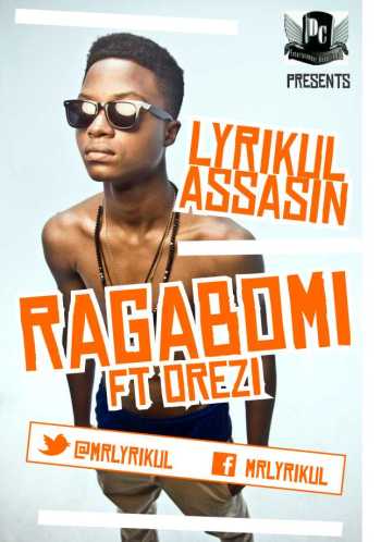 Lyrikul Assasin ft. Orezi - Ragabomi Artwork | AceWorldTeam.com