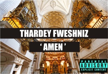 Thardey Fweshniz - Amen Freestyle [a Meek Mill cover] Artwork | AceWorldTeam.com