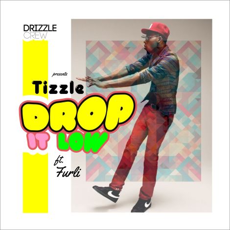 Tizzle ft. Furli Bay - Drop It Low Artwork | AceWorldTeam.com