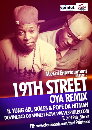 19th Street ft. Yung6ix, Skales 'n' Pope Da Hitman - OYA [Remix] Artwork | AceWorldTeam.com