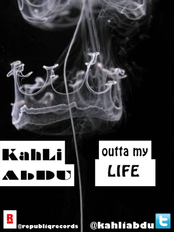Kahli Abdu - Outta My Life Artwork | AceWorldTeam.com