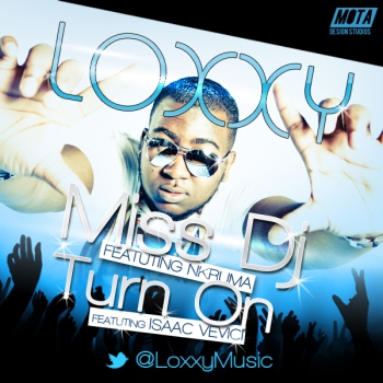 Loxxy - TURN ON + MISS DJ [Audio + Video Teaser] Artwork | AceWorldTeam.com
