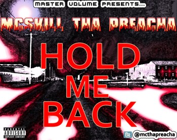 MCskill ThaPreacha - Hold Me Back [a Rick Ross cover] Artwork | AceWorldTeam.com