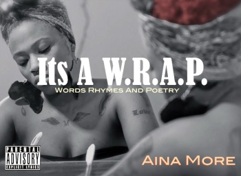 Aina More - Itâs A W.R.A.P [Words, Rhymes and Poetry] Artwork | AceWorldTeam.com