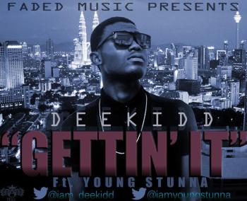 Deekidd ft. Young Stunna - GETTIN' IT [prod. by Spade Beats] Artwork | AceWorldTeam.com