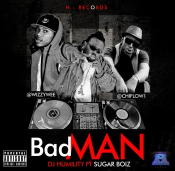 DJ Humility ft. SugaBoiz - BAD MAN Artwork | AceWorldTeam.com