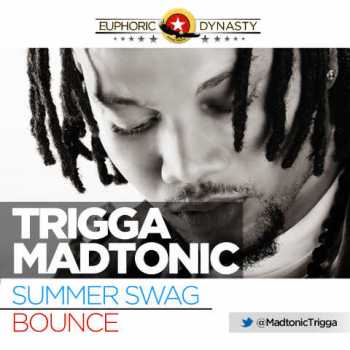 Trigga Madtonic - SUMMER SWAG + BOUNCE Artwork | AceWorldTeam.com