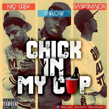 ChiFlow ft. Reverse Movement - CHICK IN MY CUP Artwork | AceWorldTeam.com