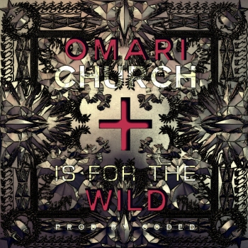 Omari - CHURCH IS FOR THE WILD [prod. by C.o.D.e.D] Artwork | AceWorldTeam.com