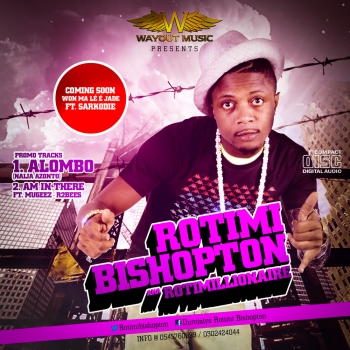Rotimi Bishopton - ALOMBO [Naija Azonto] + AM IN THERE ft. Mugeez [of R2Bees] Artwork | AceWorldTeam.com