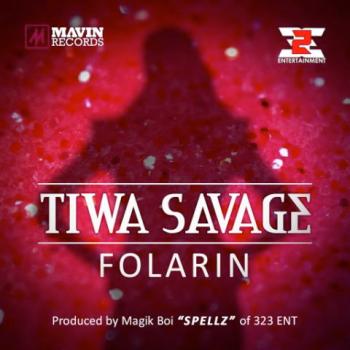 Tiwa Savage - FOLARIN [prod. by Spellz] Artwork | AceWorldTeam.com