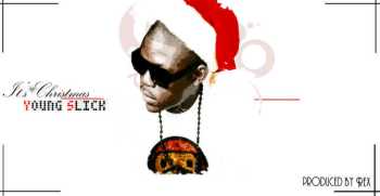 Yung Slick - IT'S CHRISTMAS [prod. by Dokta Rex] Artwork | AceWorldTeam.com