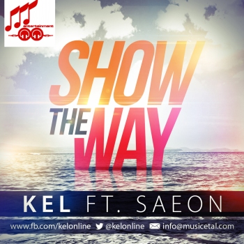 Kel ft. Saeon - SHOW THE WAY [prod. by TinTin] Artwork | AceWorldTeam.com