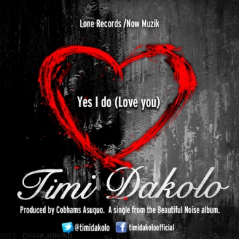 Timi Dakolo - YES I DO [Love You] ~ prod. by Cobhams Asuquo Artwork | AceWorldTeam.com