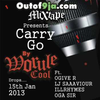 Worule Cool ft. O'giveR, L-J, IllRyhmes 'n' Oga Sir - CARRY GO [a Mekoyo cover] Artwork